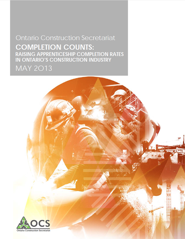 Completion Counts: Raising apprenticeship completion rates in Ontario’s construction industry – May 2013